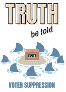 Truth Be Told mini zine about voter suppression shows sharks circling a voter box. 